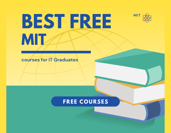 Best Free MIT Courses for IT Graduates